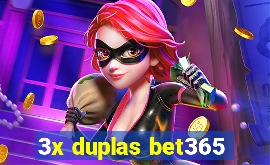 3x duplas bet365